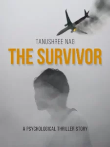 The Survivor By Tanushree Nag