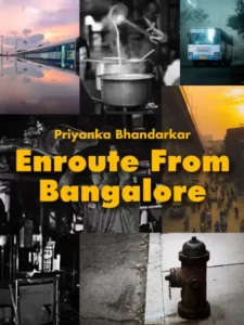 Enroute From Bangalore By Priyanka Bhandarkar