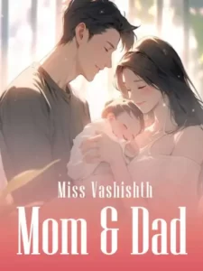 Mom & Dad By Miss Vashishth