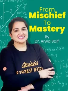 From Mischief To Mastery By Dr. Arwa Saifi
