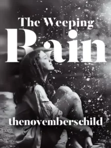 The Weeping Rain By thenovemberschild