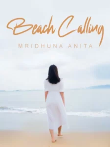 Beach Calling By MRIDHUNA ANITA