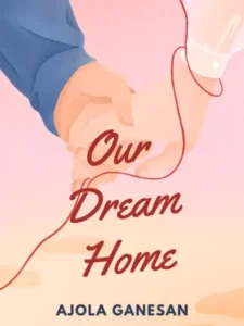 Our Dream Home By Ajola Ganesan