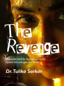 The Revenge by Tulika Sarkar – Ivan Stories