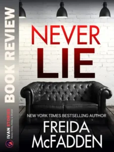 Never Lie by Freida McFadden - Book Review