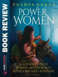 Book Review - Power Women by Pushpa Kurup