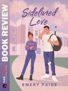 Book Review - Sidelined Love by Emery Paige