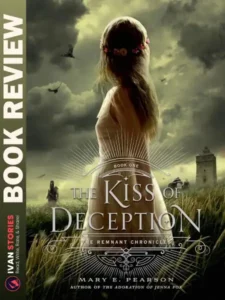 Book Review - The Kiss of Deception by Mary E. Pearson