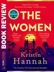 Book Review - The Women by Kristin Hannah